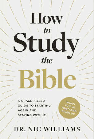 How to Study the Bible (When You’ve Tried and Given Up)